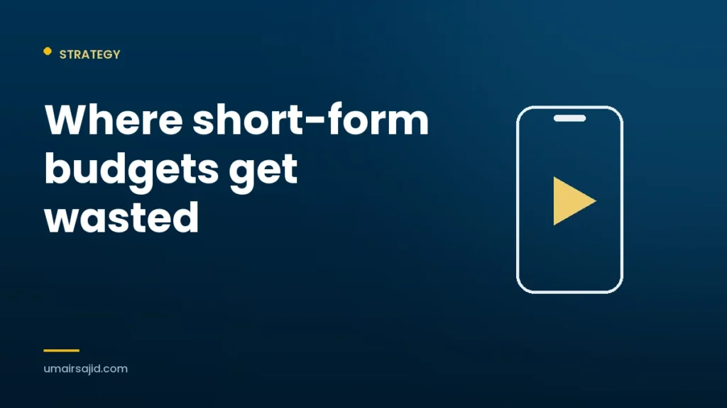 Where short-form video budgets get wasted - TikTok and YouTube Shorts strategy